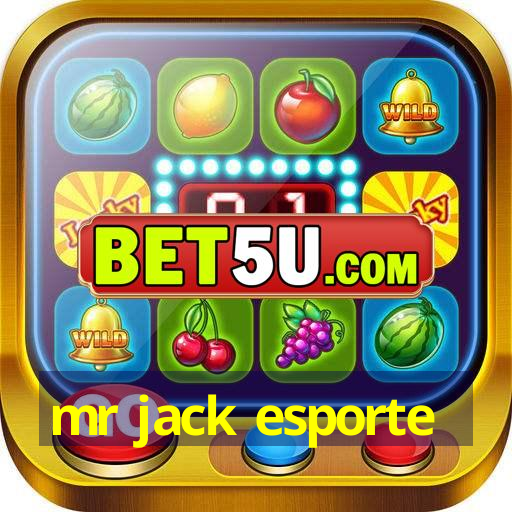 mr jack esporte